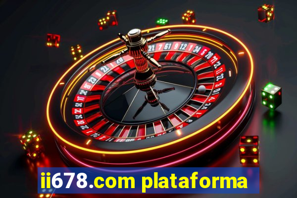 ii678.com plataforma